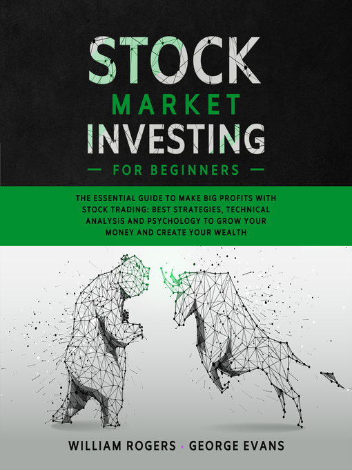 Title details for Stock Market Investing for Beginners by William Rogers - Available